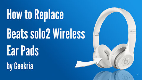 How to Replace Beats solo2 Wireless Headphones Ear Pads / Cushions | Geekria