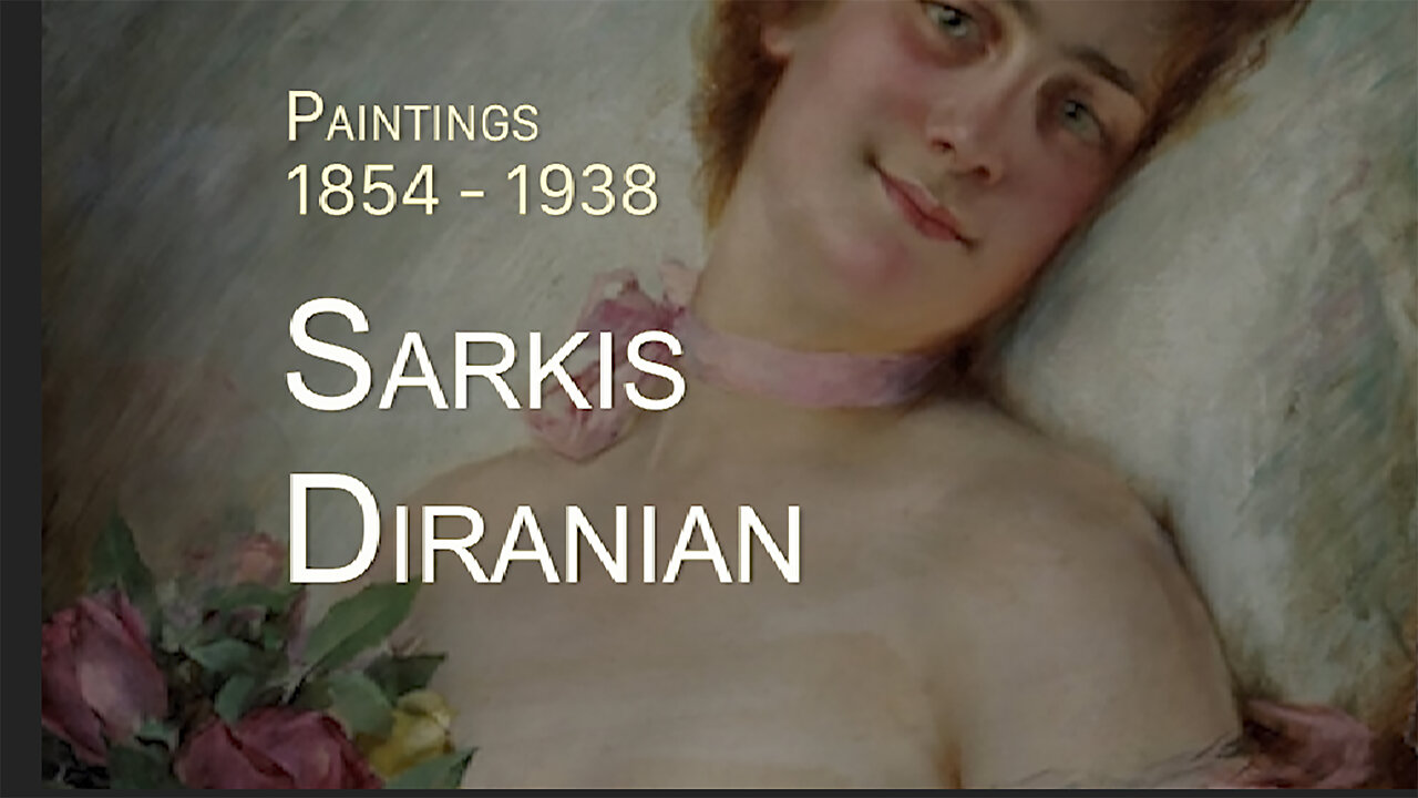 Sarkis Diranian - Paintings (1854 - 1938)