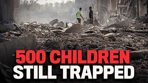 “We Can Hear Their Cries, But We Can’t Reach Them” - 500 Palestinian Children Trapped Under Rubble