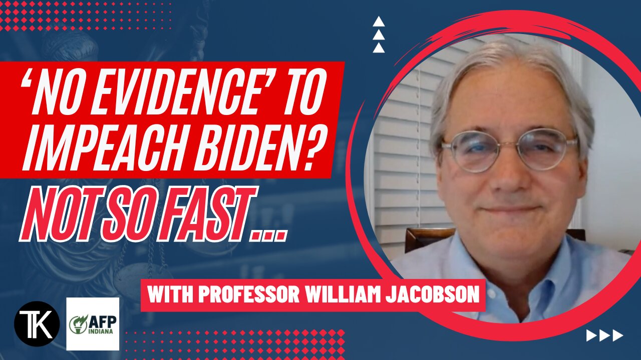 'No Evidence' to Impeach Biden? Not So Fast...