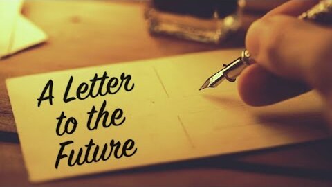 A Letter to the Future