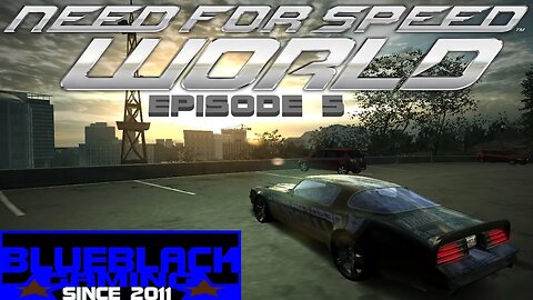 NEED FOR SPEED WORLD EPISODE 5