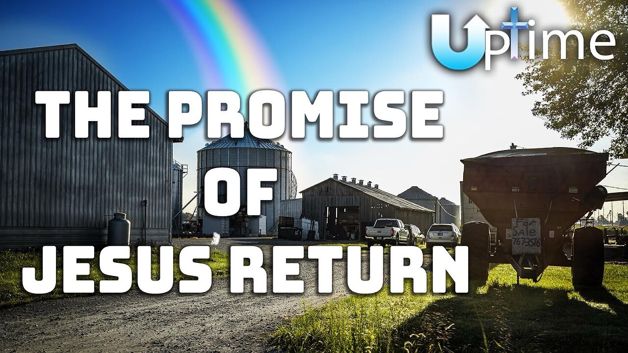 The Promise of Jesus’ Return