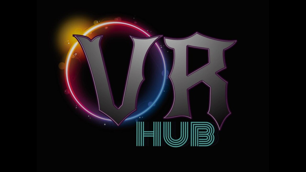 VR HUB NEWS FEBUARY 1ST