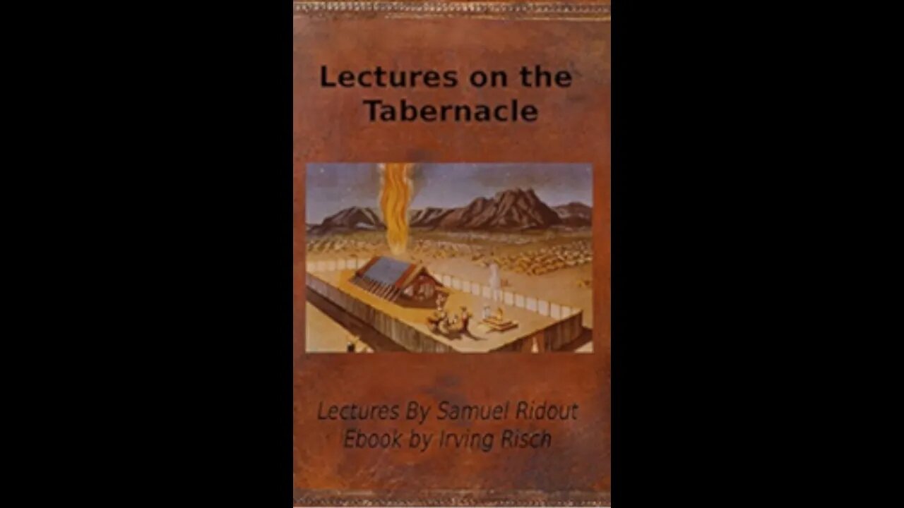 Lecture 14 on the Tabernacle, by Samuel Ridout, The Candlestick