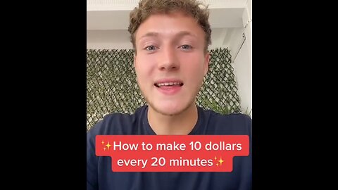 How to make 10 $every 20 min