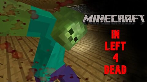 Minecraft but it's Left 4 Dead 2