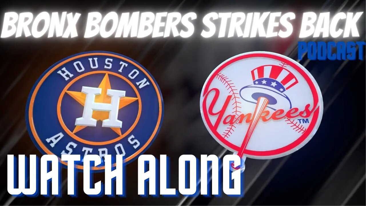 ⚾NEW YORK YANKEES VS HOUSTON ASTROS LIVE WATCH ALONG AND PLAY BY PLAY