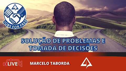 👨🏻‍✈‍ JFF 011: Solução de Problemas e Tomada de Decisões