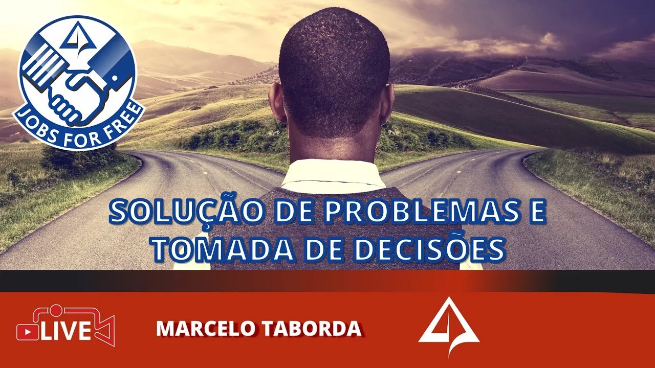 👨🏻‍✈‍ JFF 011: Solução de Problemas e Tomada de Decisões