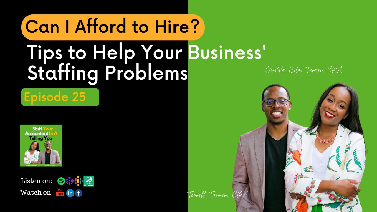 #25: Can I Afford to Hire? Tips to Help Your Business' Staffing Problems