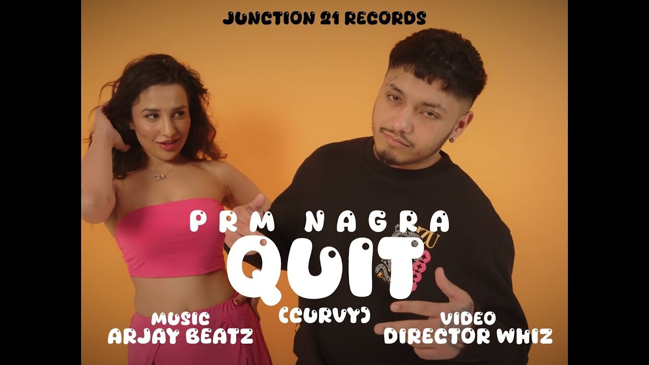 QUIT (CURVY) OFFICIAL VIDEO - Prm Nagra _ Junction 21 records _ New Punjabi Songs 2024-(1080p)