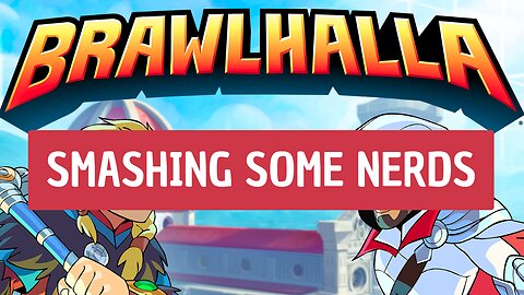 Brawlhalla | Lets start gaming! # 1