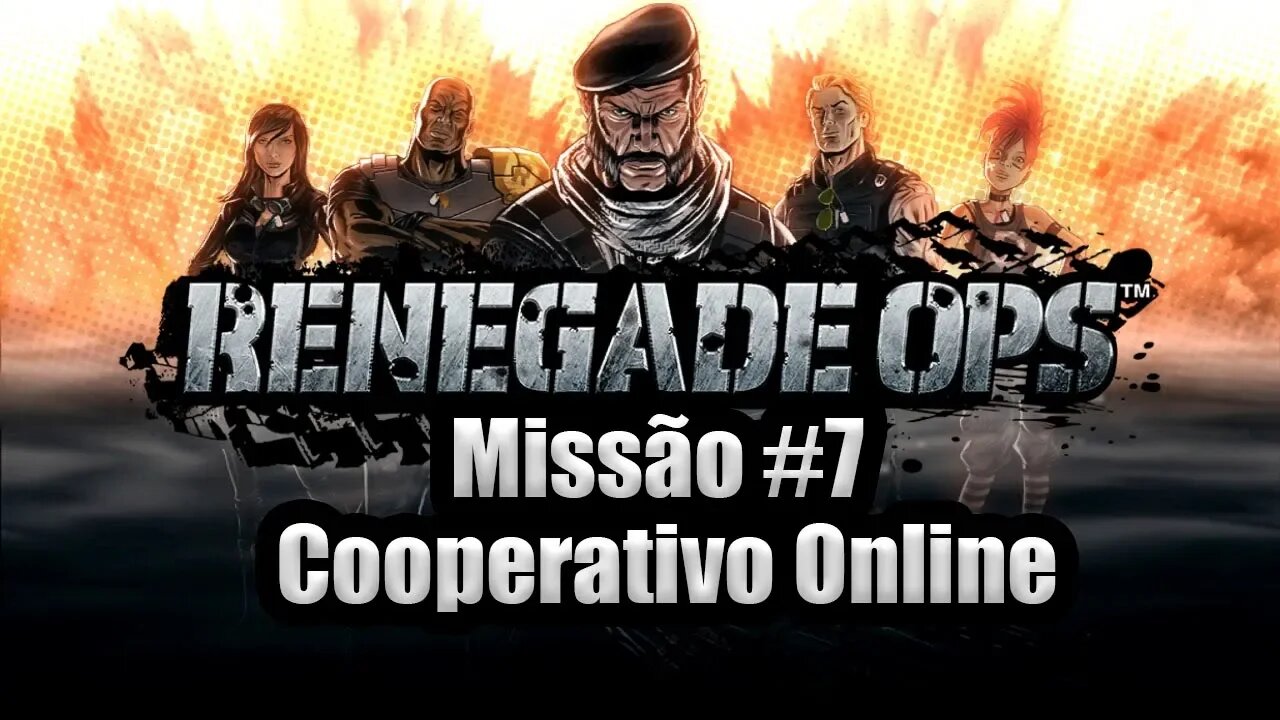 Renegade Ops - [Missão 7 - Cooperativo Online] - 60Fps - [HD]