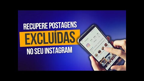 Como Recuperar Posts(Fotos) Excluídas do Instagram