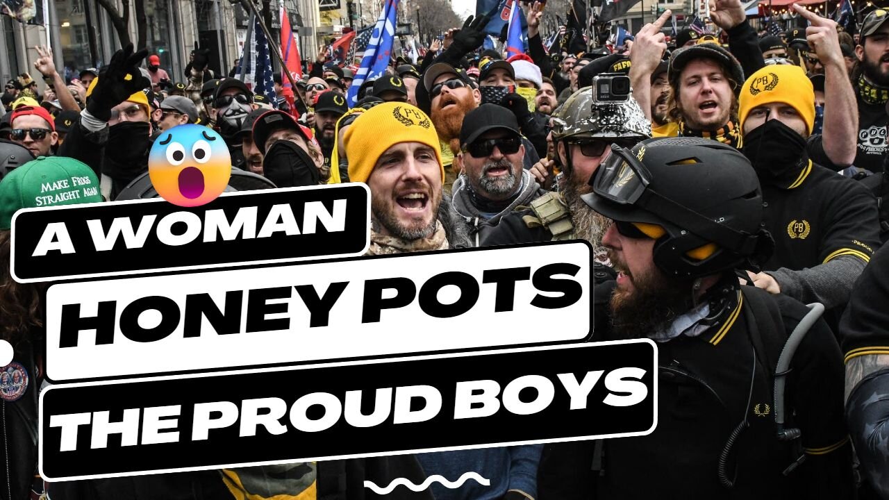 A Woman Honey Pots The Proud Boys! 03/24/2023