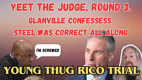 Judge Glanville confesses! Attorney Brian Steel was correct all along.