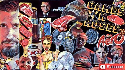 GAMES N ROSES # 30: LE STEAK QUI NE CUIT PAS
