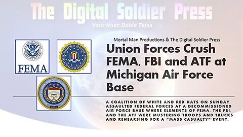 Union Forces (White Hats & Red Hats) Crush FEMA, FBI and ATF at Michigan AFB>