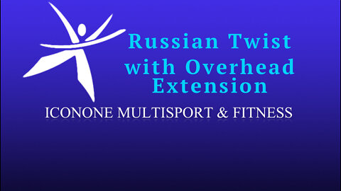 Russian Twist with Overhead Extension