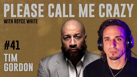 Tim Gordon (Feminism, Marriage, & Childbearing) | EP #41 | Royce White