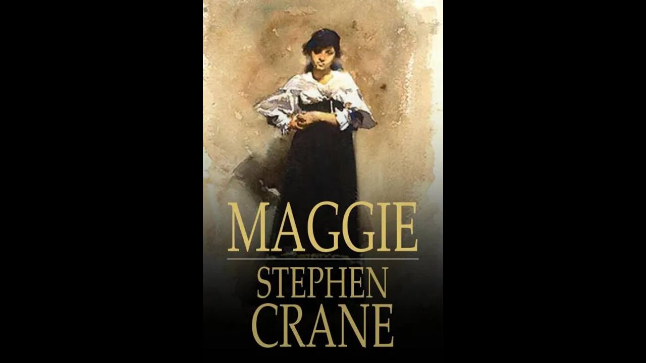 Maggie: A Girl of the Streets by Stephen Crane - Audiobook