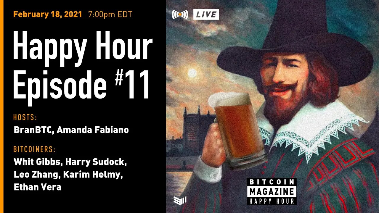 Bitcoin Magazine Happy Hour # 11 (2/18)