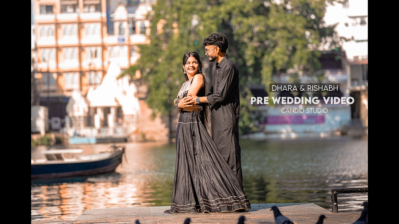 Best pre wedding video | Udaipur | Dhara & Rishabh