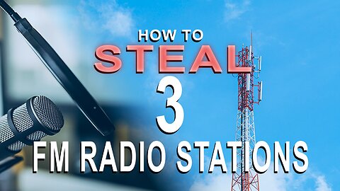 Freedom Enough 021 - How to Steal 3 FM Radio Stations