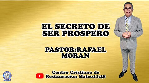EL SECRETO DE SER PROSPERO || RAFAEL MORAN