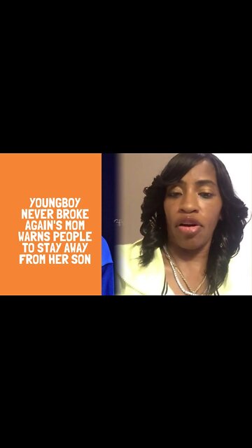 YoungBoy Never Broke Again's Mom Warns People to Stay Away From Her Son