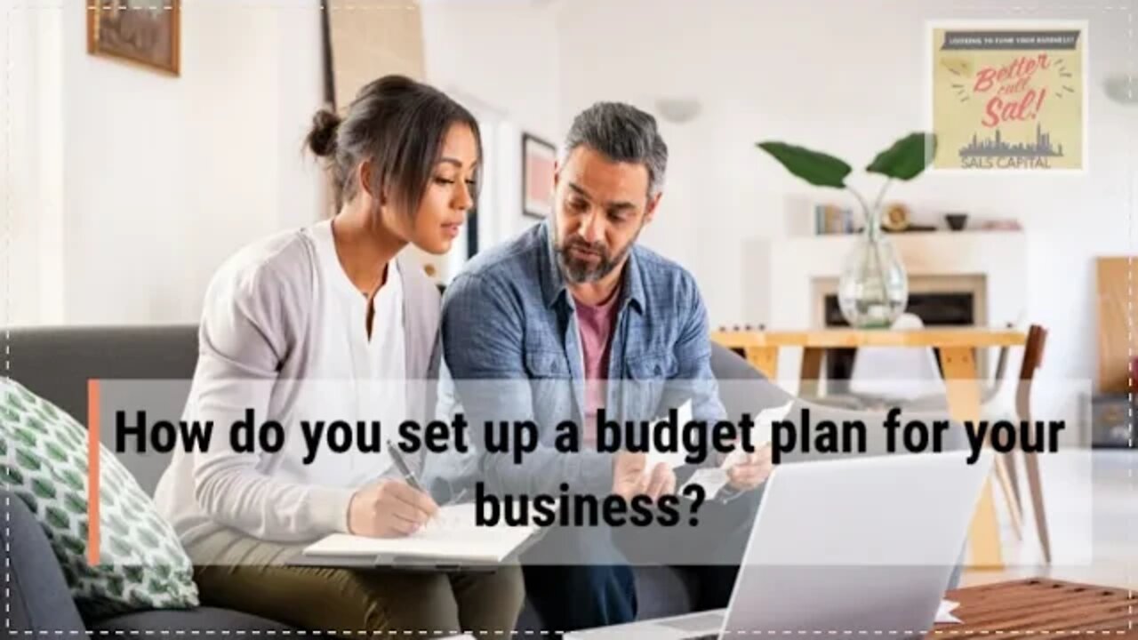 How do you set up a budget plan for your business?