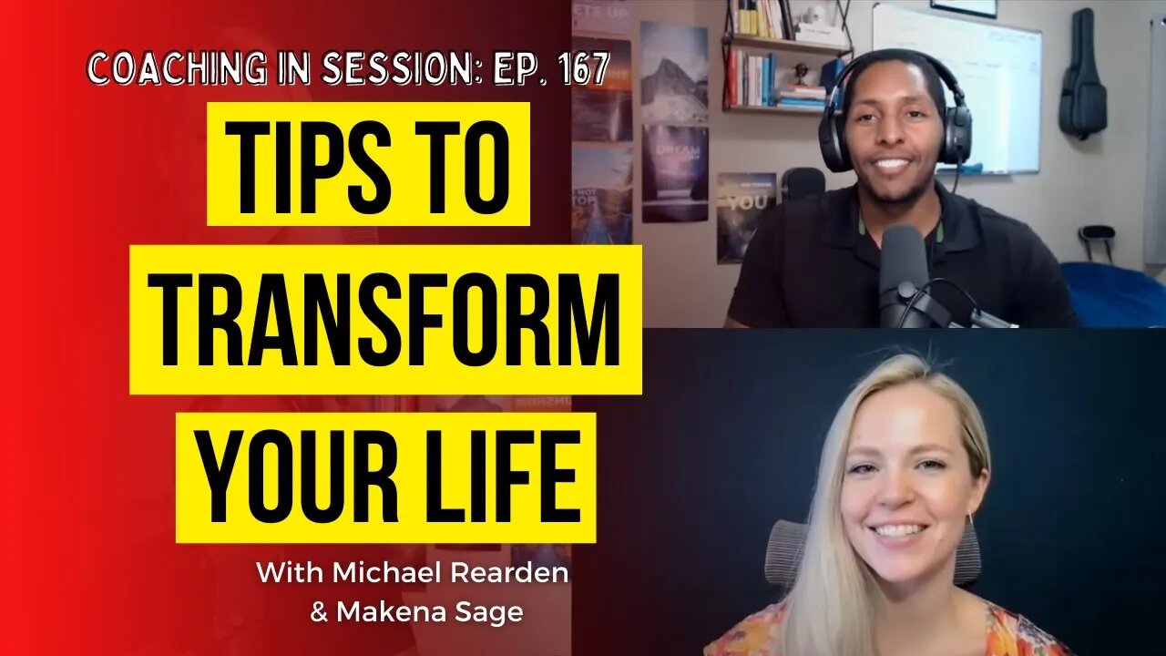 Tips To Transform Your Life | In Session with Makena Sage