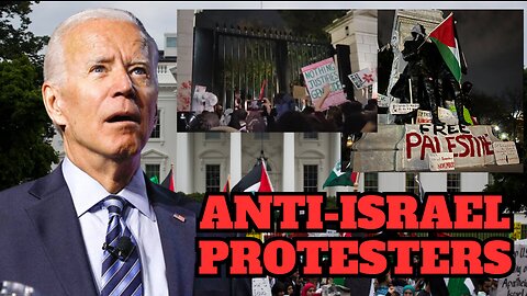 Anti-Israel Protesters Surround the White House and Chant 'Intifada'