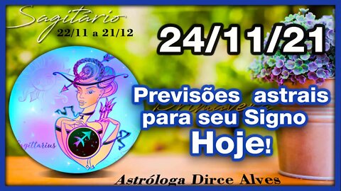 [Horóscopo do Dia] 24/11/2021previsões astrais para todos os signos Dirce Alves [Quarta-Feira]#Novo