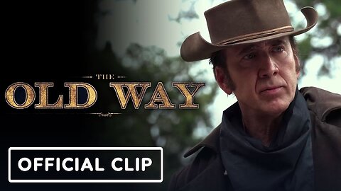 The Old Way - Official Clip