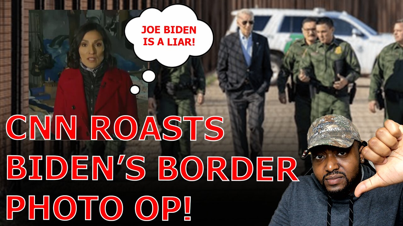 CNN Calls Out Joe Biden Lies & Embarrassing Photo Op At Border As Migrant Crisis Becomes DISASTER!