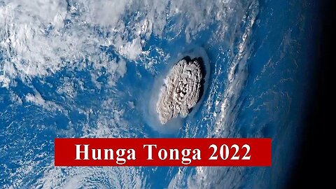 The Significance of the 2022 Hunga Tonga Volcanic Eruption