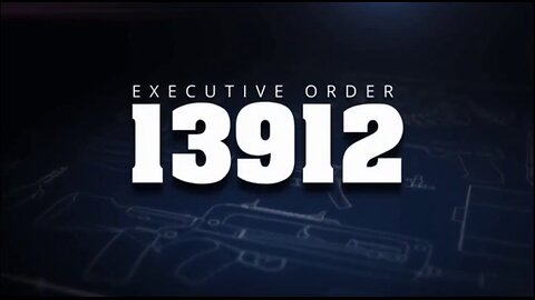 Executive Order 13912 and thereafter...