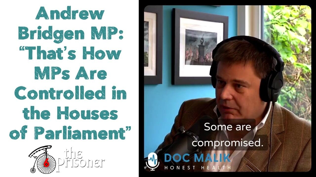 Andrew Bridgen MP: “That’s How MPs Are Controlled in the Houses of Parliament”