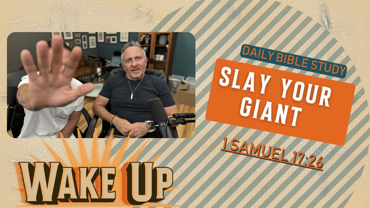 WakeUp Daily Devotional | Slay Your Giant | 1 Samuel 17:26