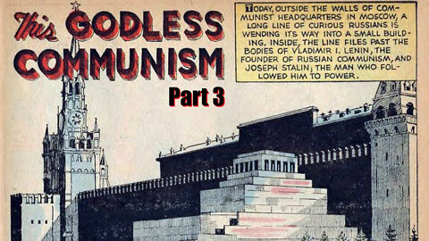 This Godless Communism - Part 3 - The Rise of Vladimir Lenin
