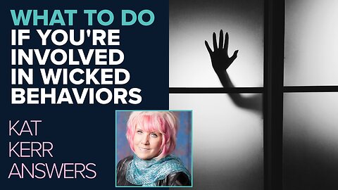 Kat Kerr: What To Do If You're Involved In Wickedness | Sept 25 2024