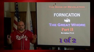 101 Fornication With The Great Whore Part II (Revelation 17:1-2) 1 of 2