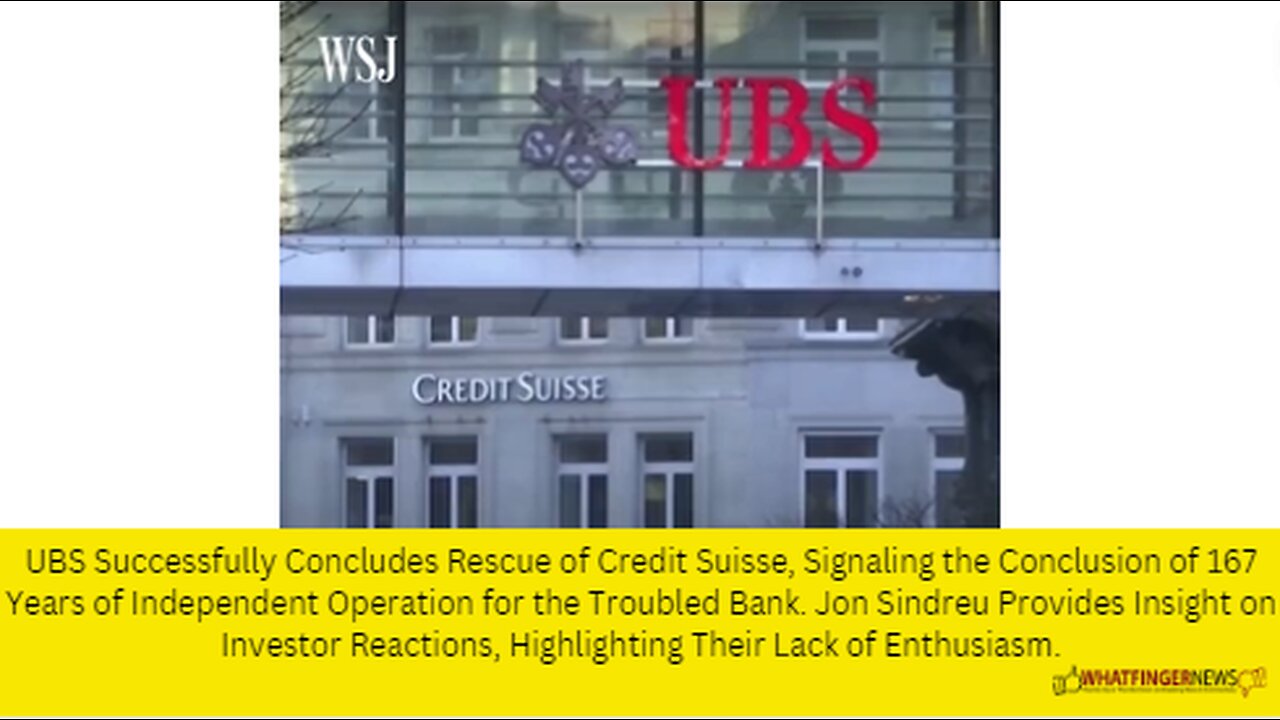 UBS Successfully Concludes Rescue of Credit Suisse, Signaling the Conclusion of 167 Years