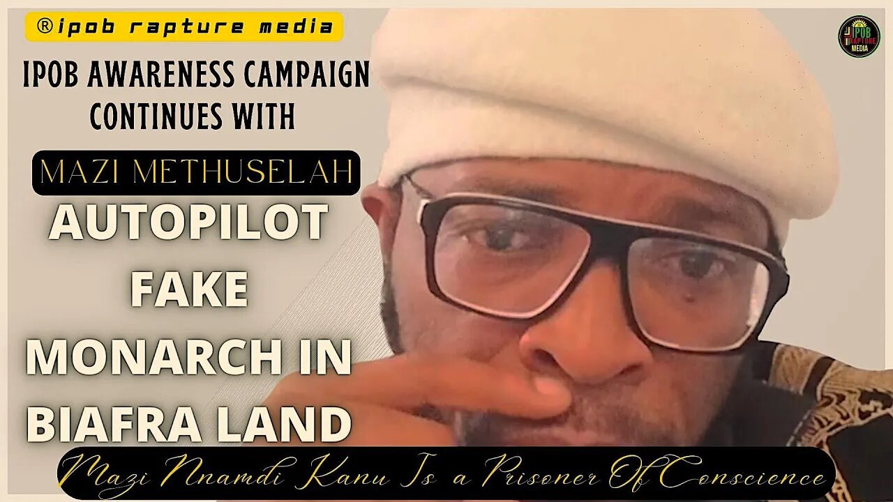 AUTOPILOT FAKE MONARCH IN BIAFRA LAND -- Mazi Methuselah Ipob Awareness Campaign Continues --