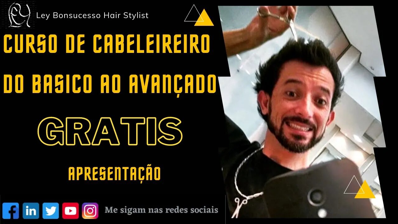 Cursos Gratuitos, treinamentos para Cabeleireiros do ZERO ao Avançado! Apresentação Pessoal.