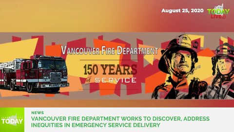 Vancouver Fire Department works to discover, address inequities in emergency service delivery