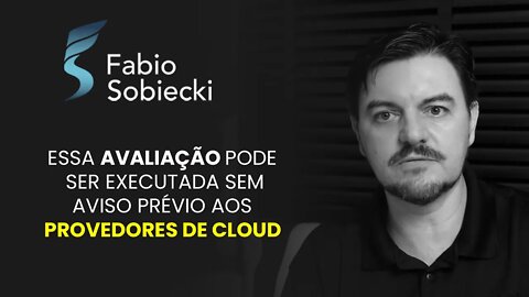 ESSA AVALIAÇÃO PODE SER EXECUTADA SEM AVISO PRÉVIO AOS PROVEDORES DE CLOUD | CORTES