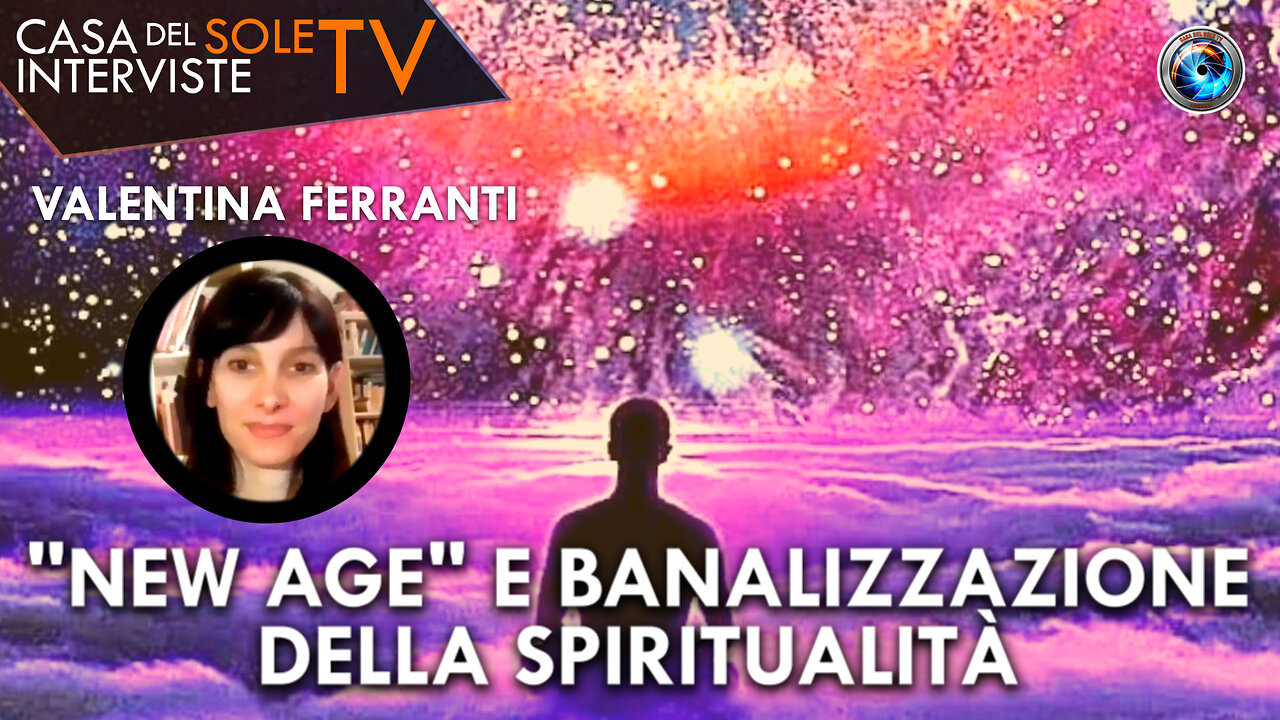 Valentina Ferranti: "new age" e banalizzazione della spiritualità